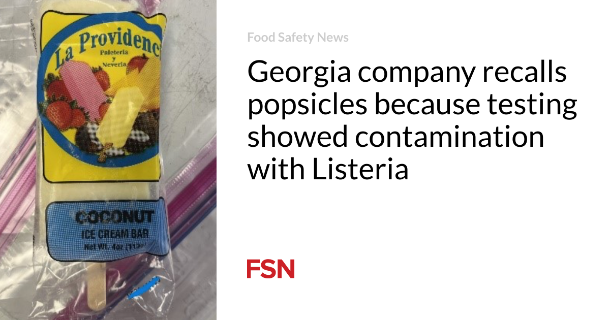 Georgia company recalls popsicles because testing showed contamination with Listeria